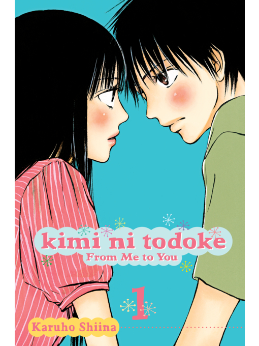 Title details for Kimi ni Todoke: From Me to You, Volume 1 by Karuho Shiina - Wait list
